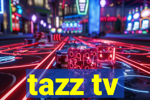 tazz tv